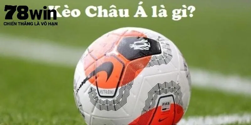 Giải thích với người mới về kèo châu Á